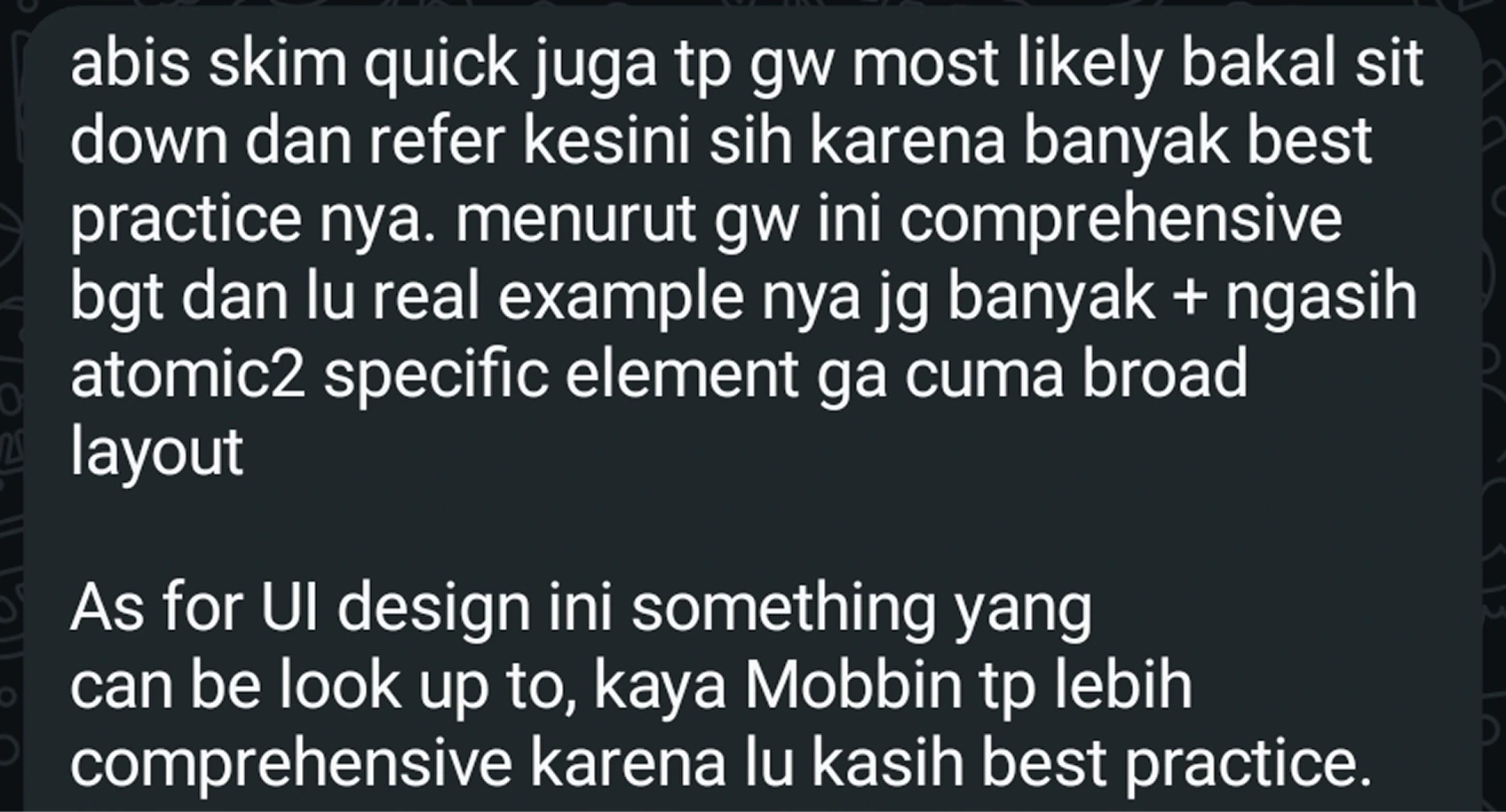 Percakapan WhatsApp tentang e-book: comprehensive, banyak best practice dan real example yang ngasih atomic element ga cuma broad layout. Lebih bagus dari referensi lain karena ada best practice-nya